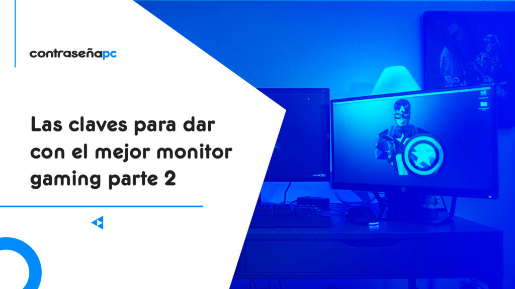 Las-claves-para-dar-con-el-mejor-monitor-gaming-parte-2-contrapc